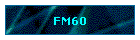 FM60